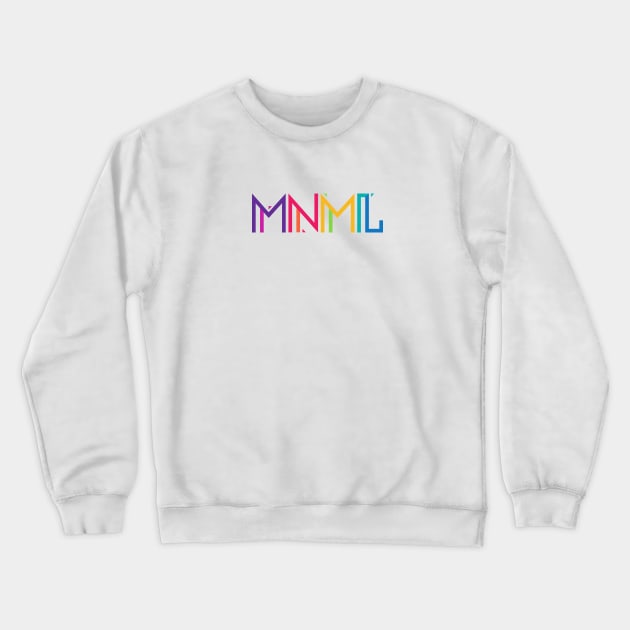 Minimal Type (Colorful) Typography - Design Crewneck Sweatshirt by badbugs
